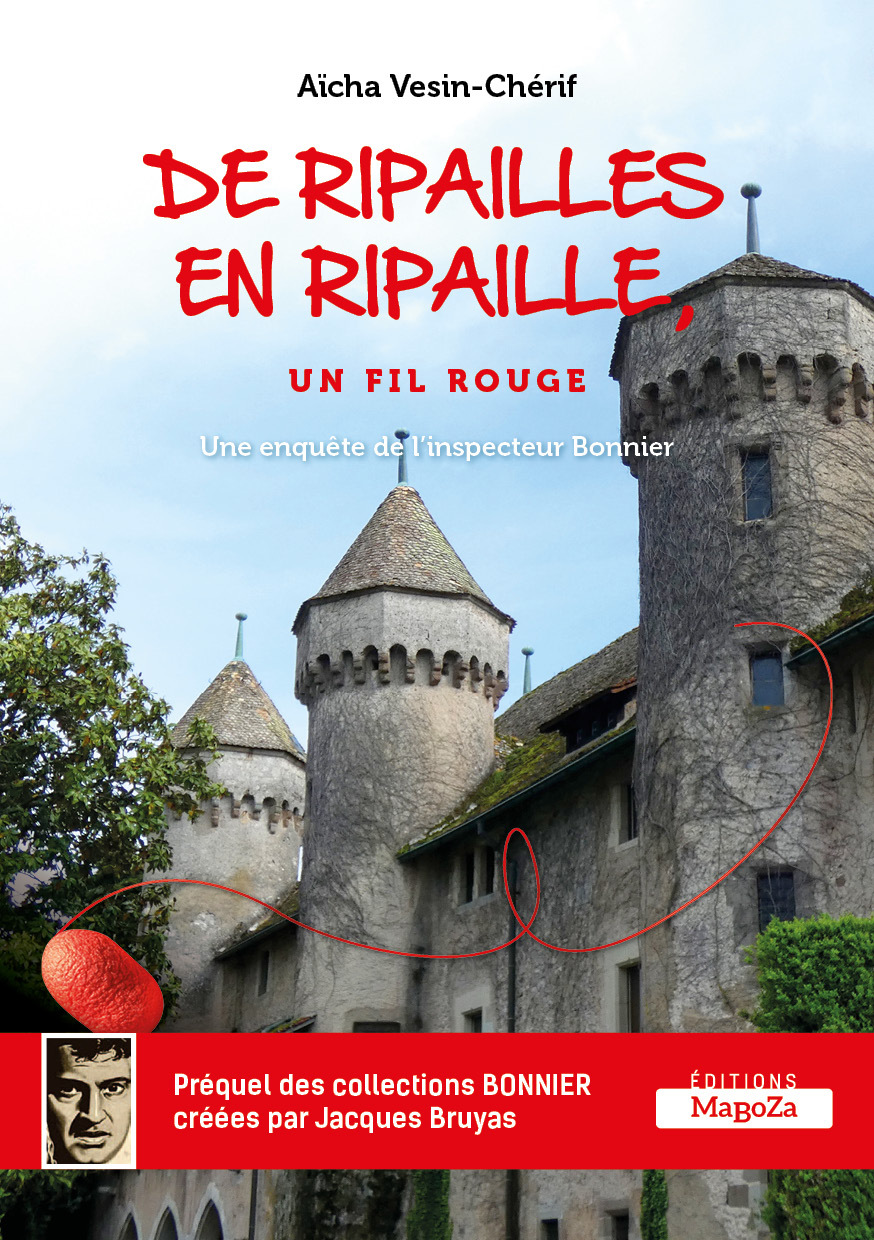 DE RIPAILLES EN RIPAILLE, un fil rouge