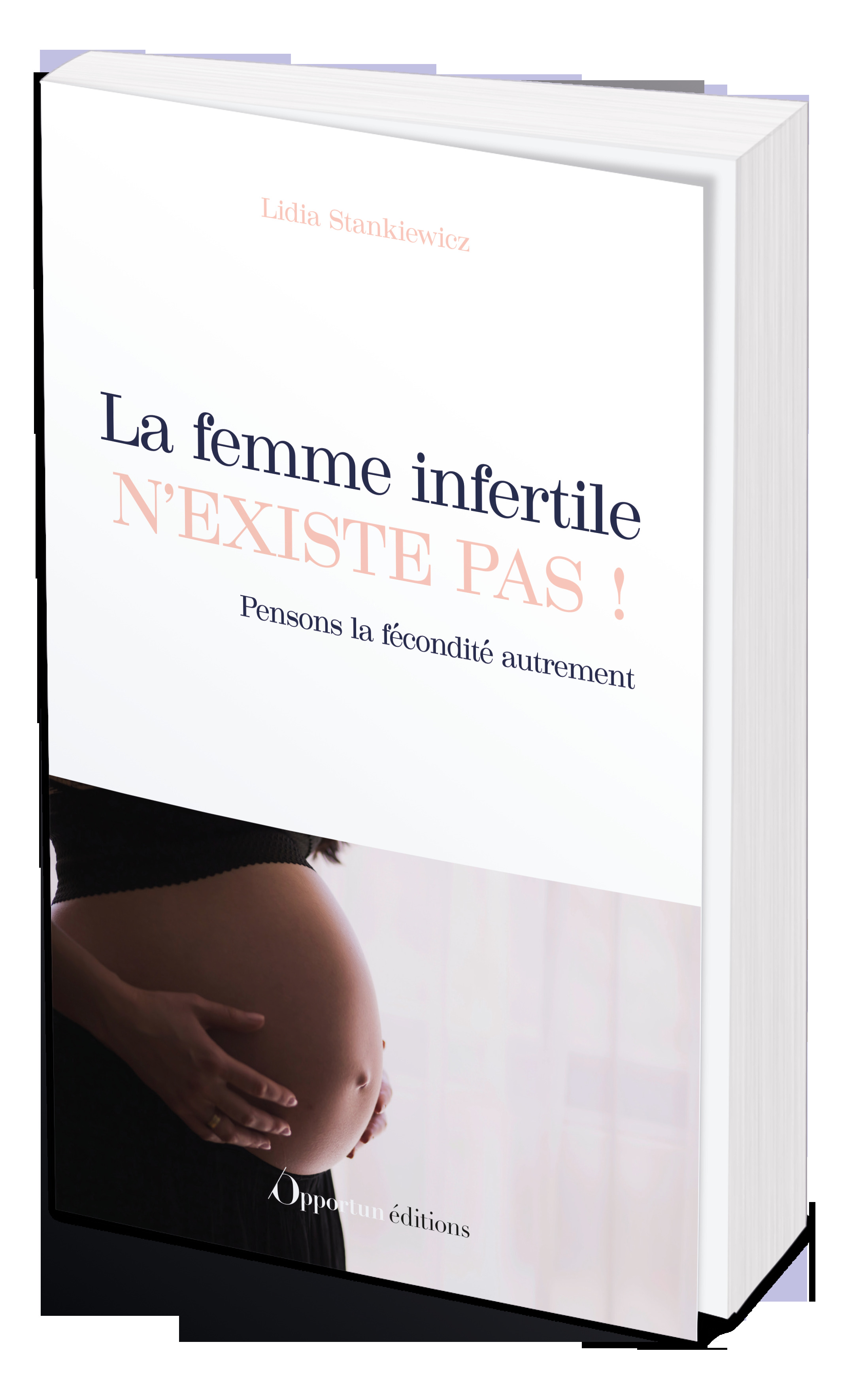 La femme infertile n'existe pas !