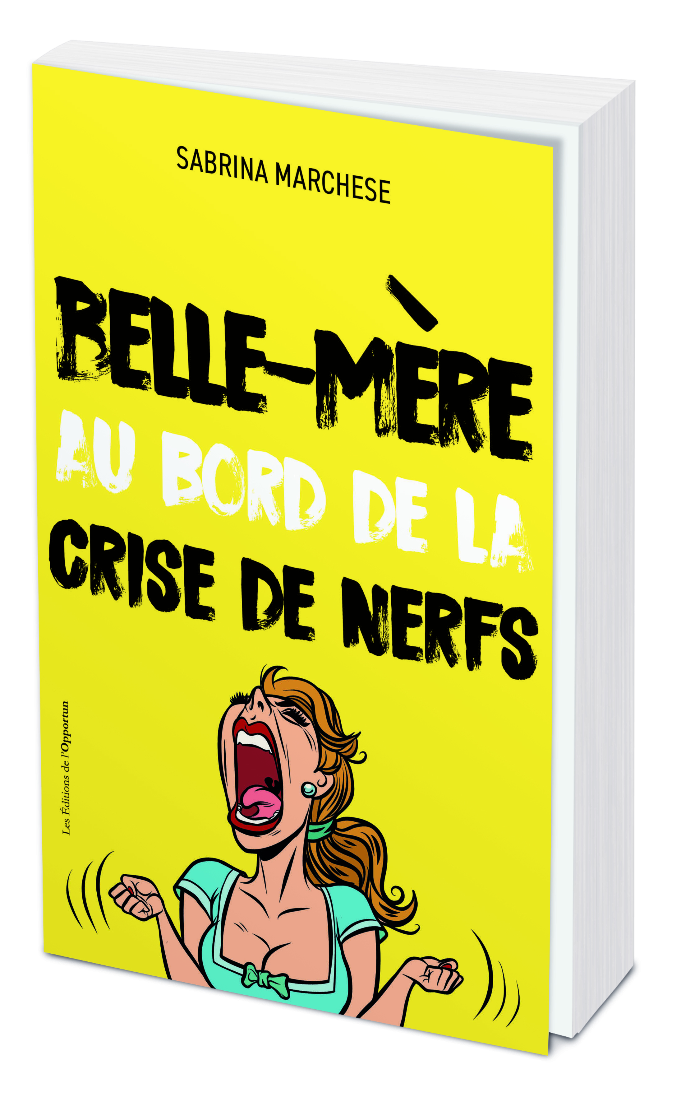 Belle-mère au bord de la crise de nerfs