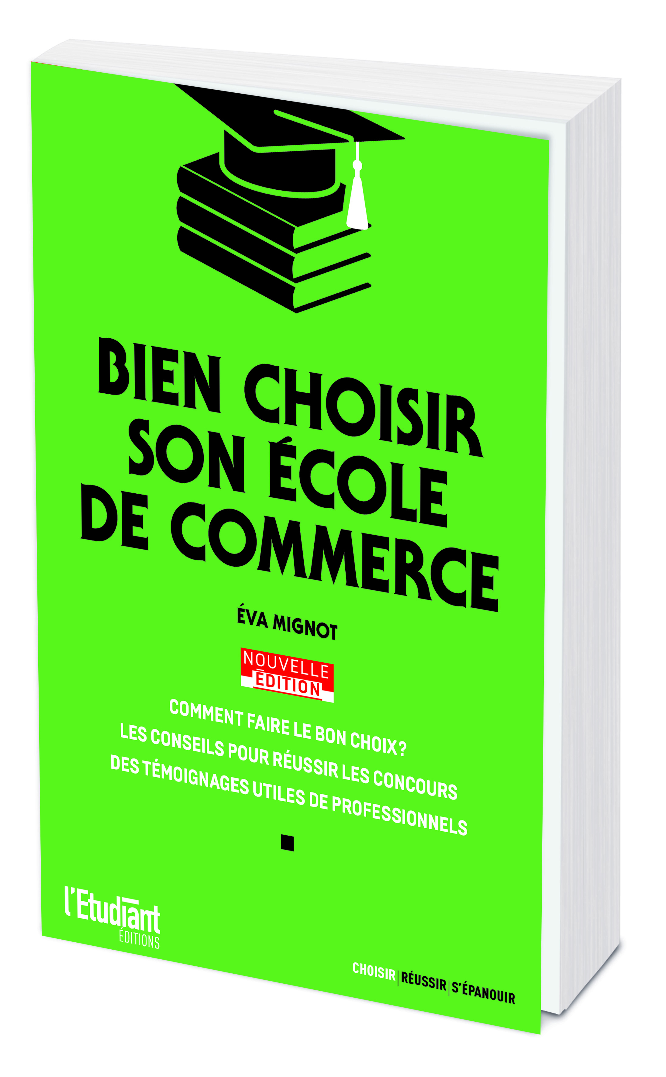 Bien choisir son école de commerce - Nouvelle édition