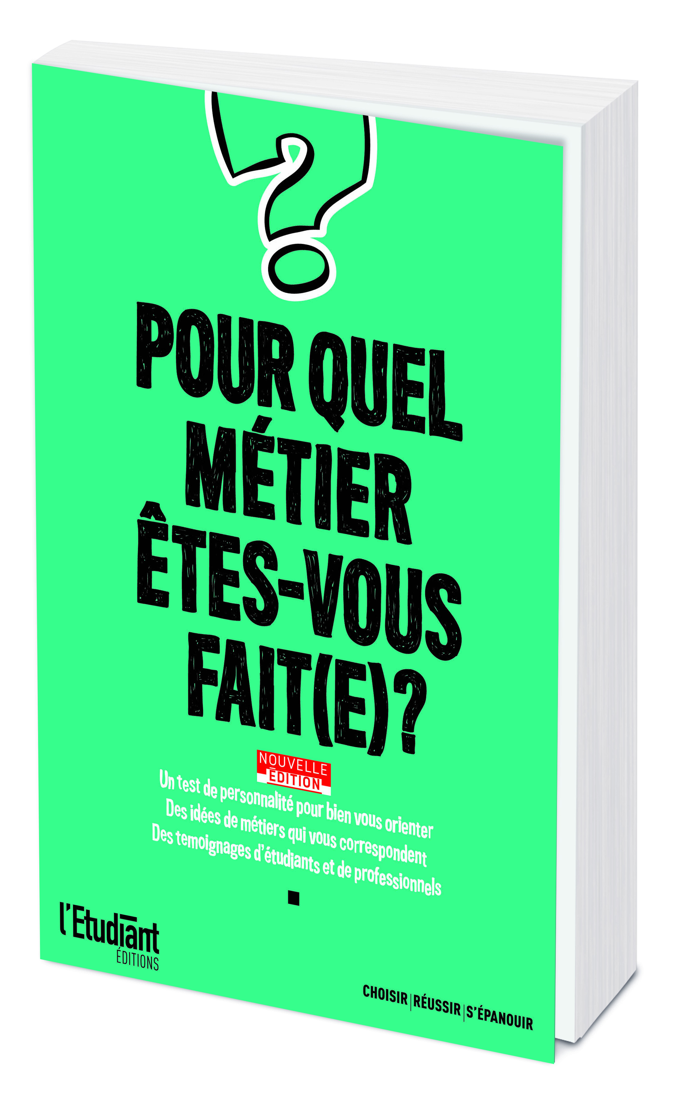 Pour quel métier êtes-vous fait(e) ? Nouvelle édition