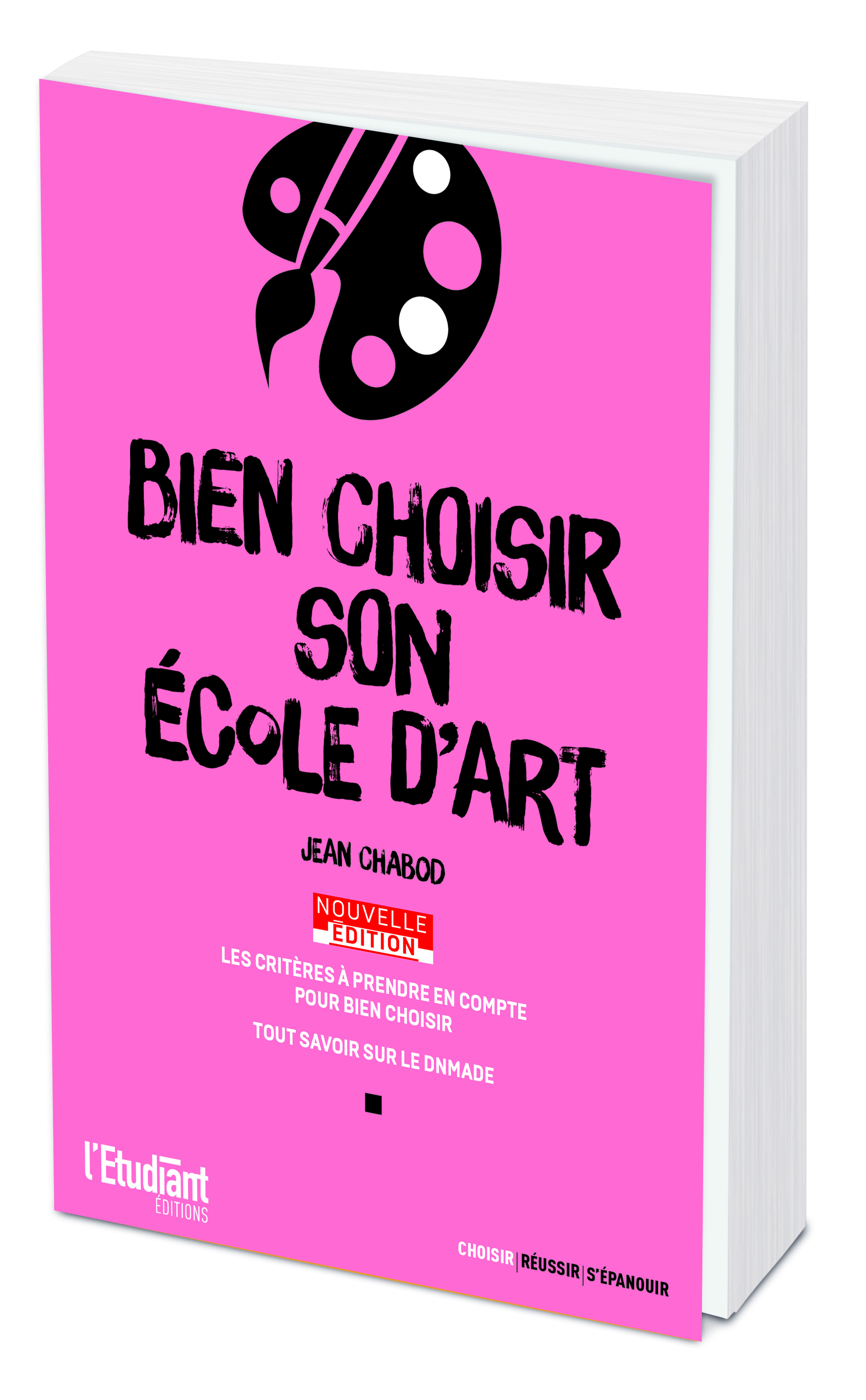 Bien choisir son école d'art - Nouvelle édition
