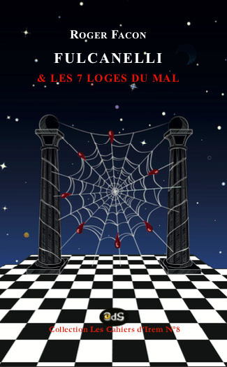 Fulcanelli & Les 7 Loges du Mal