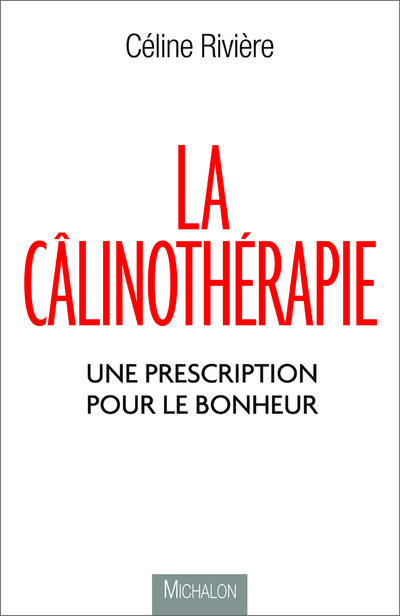 La câlinothérapie - Une prescription pour le bonheur