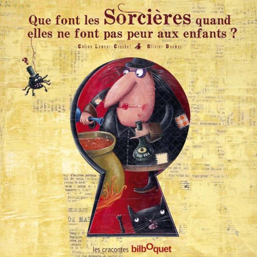 Que font les sorcières quand elles ne font pas peur aux enfants ?