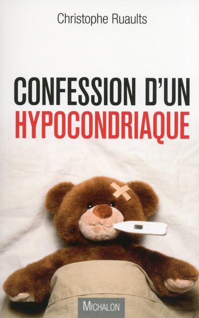 Confession d'un hypocondriaque