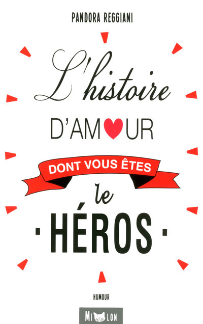 L'Histoire d'amour dont vous êtes le héros