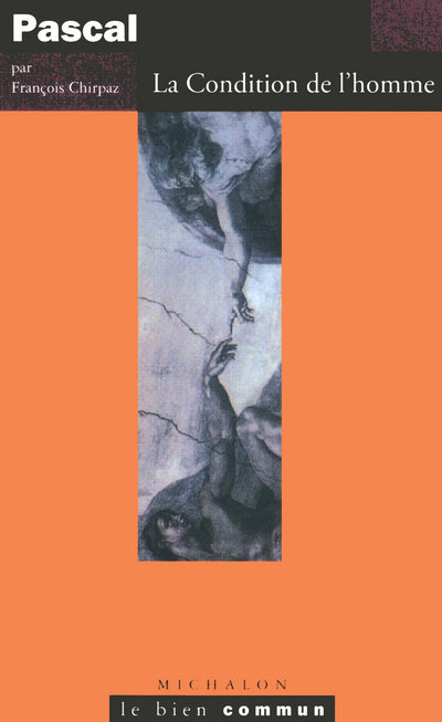 Pascal - La condition de l'homme