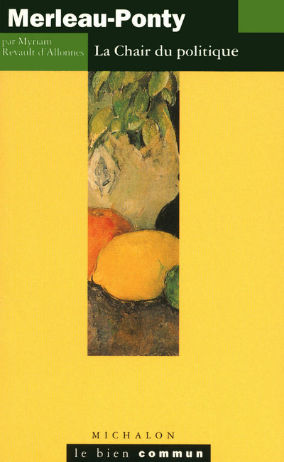 Merleau-Ponty: La Chair du politique