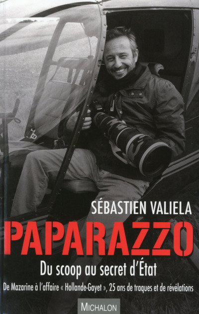 Paparazzo - Du scoop au secret d'Etat