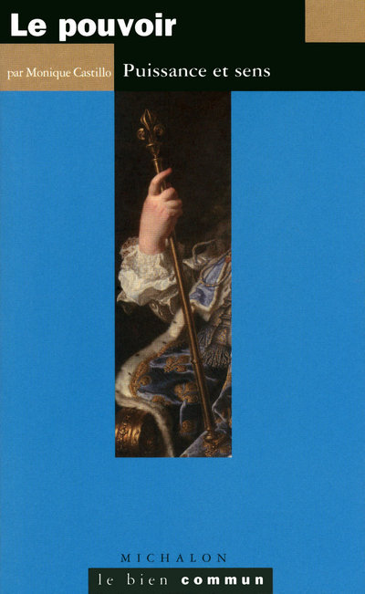 Le pouvoir - puissance et sens