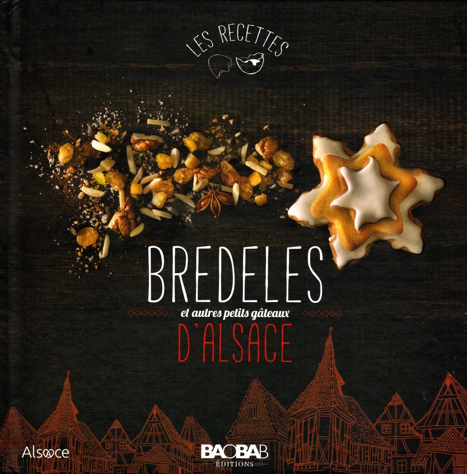 BREDELES D'ALSACE ET AUTRES PETITS GATEAUX