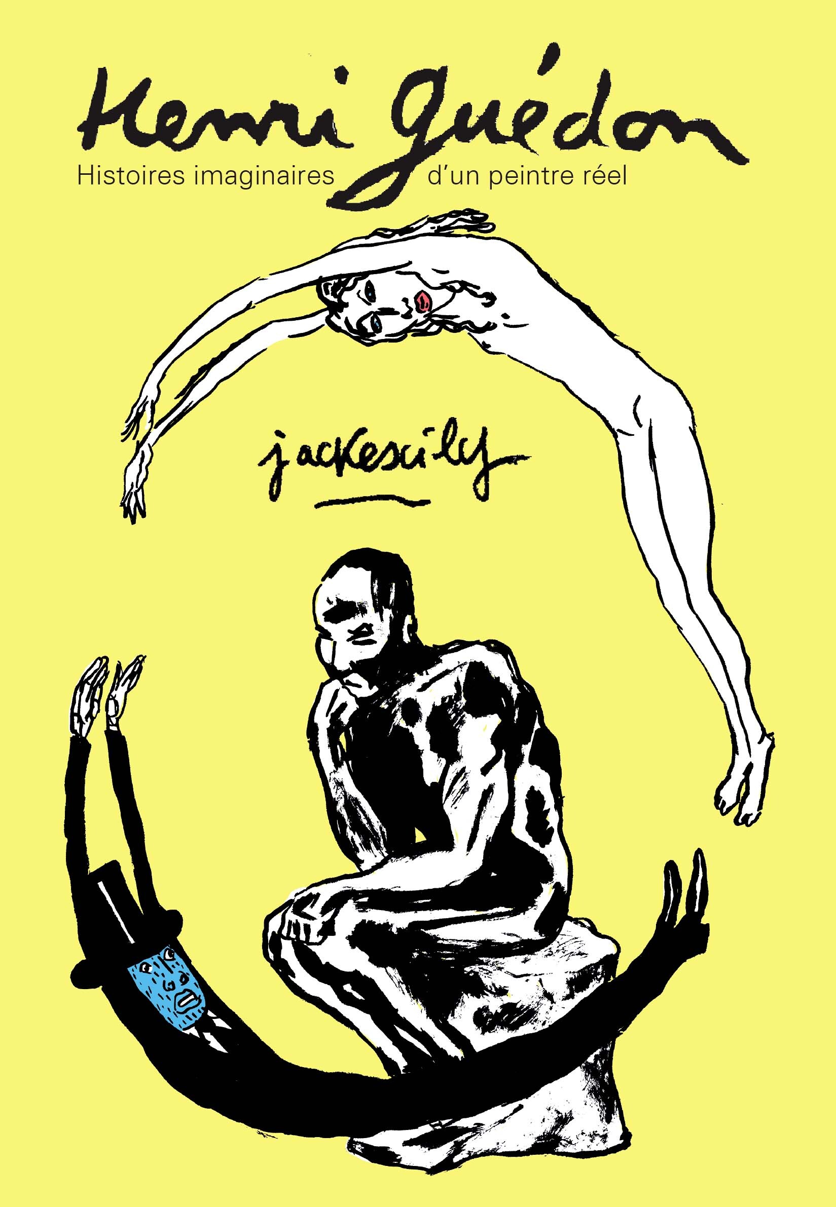 Henri Guédon : histoires imaginaires d'un peintre réel