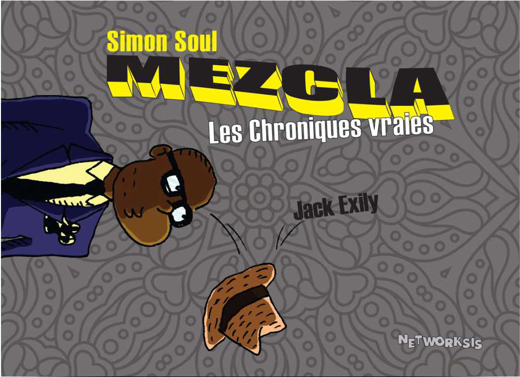Simon Soul : Mezcla, les chroniques vraies