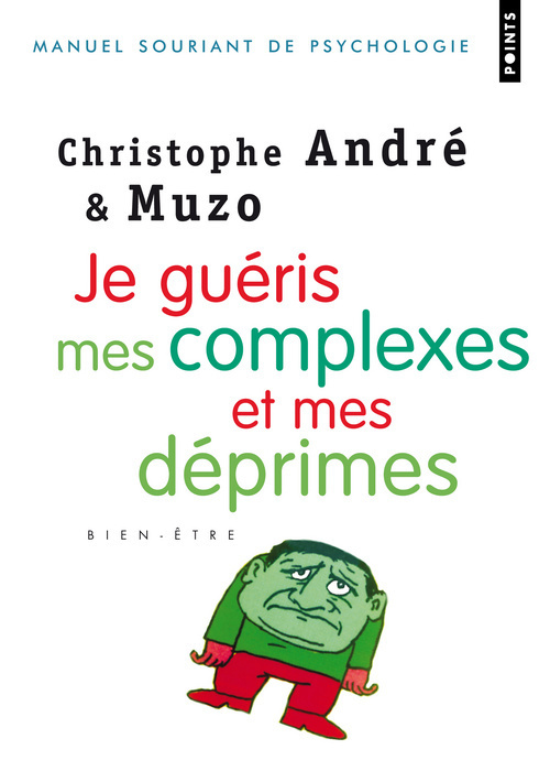 Je guéris mes complexes et mes déprimes