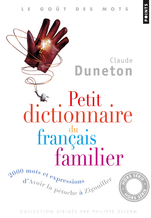 Petit Dictionnaire du français familier