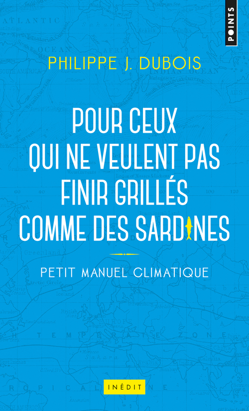 Petit manuel climatique pour ceux qui ne veulent pas finir grillés comme des sardines