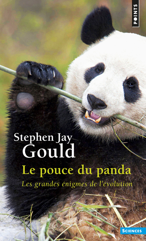 POUCE DU PANDA -PTS LES GRANDES ENIGMES DE L-EVOLUTION (LE)