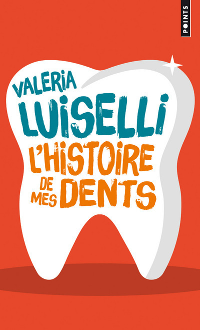 L'Histoire de mes dents