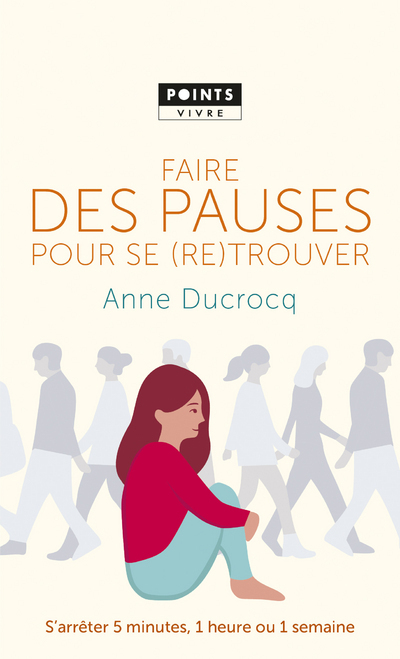 Faire des pauses pour se (re)trouver
