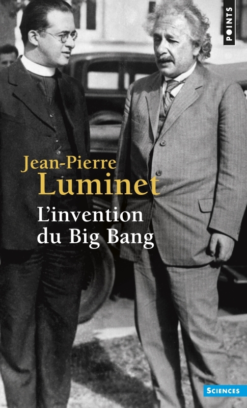 L'Invention du Big Bang