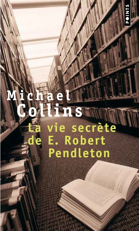 La Vie secrète de E. Robert Pendleton