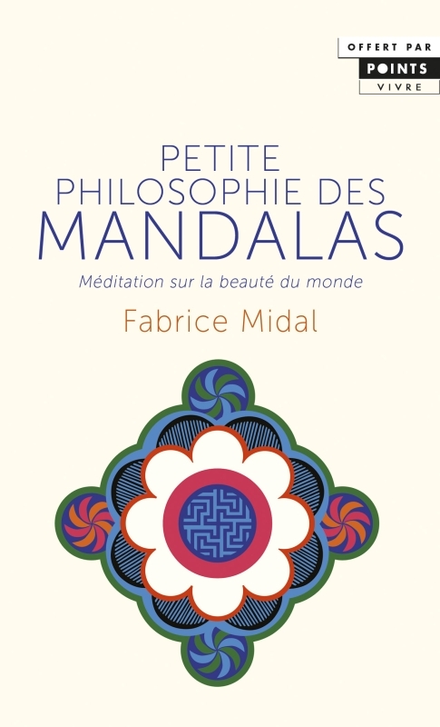 Petite philosophie des mandalas (gratuit OP Points 3 pour 2 2020)