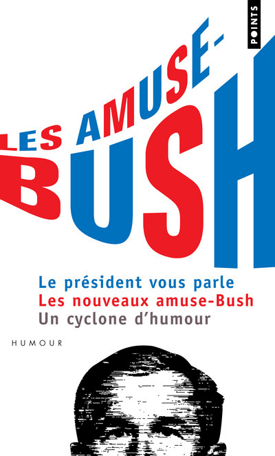Les Amuse-Bush