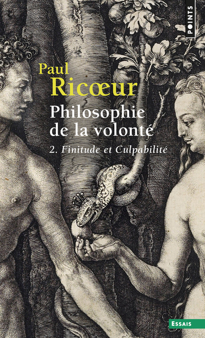 Philosophie de la volonté, t. 2