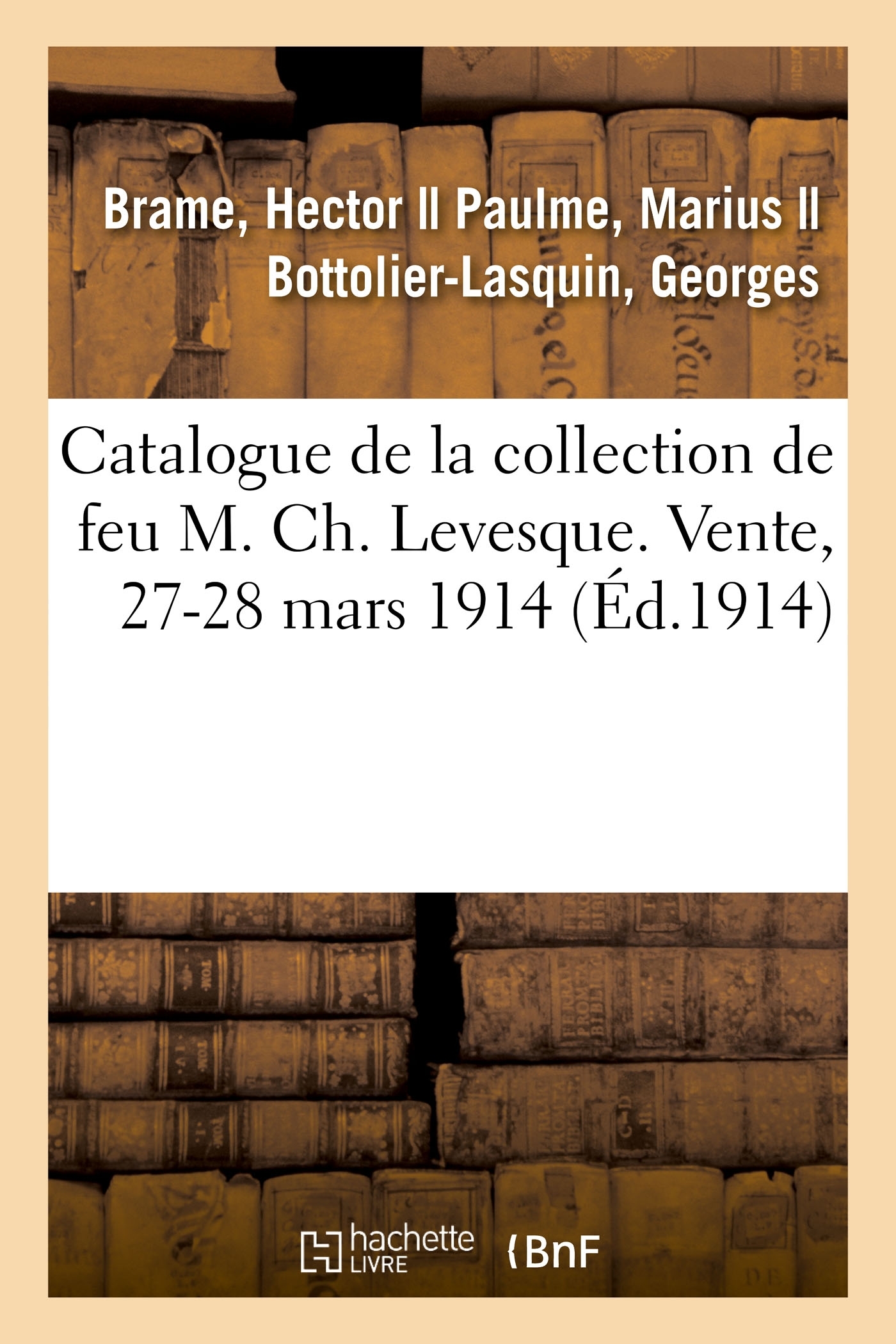 Catalogue de tableaux anciens et modernes, oeuvres de Barye, objets d'art et d'ameublement