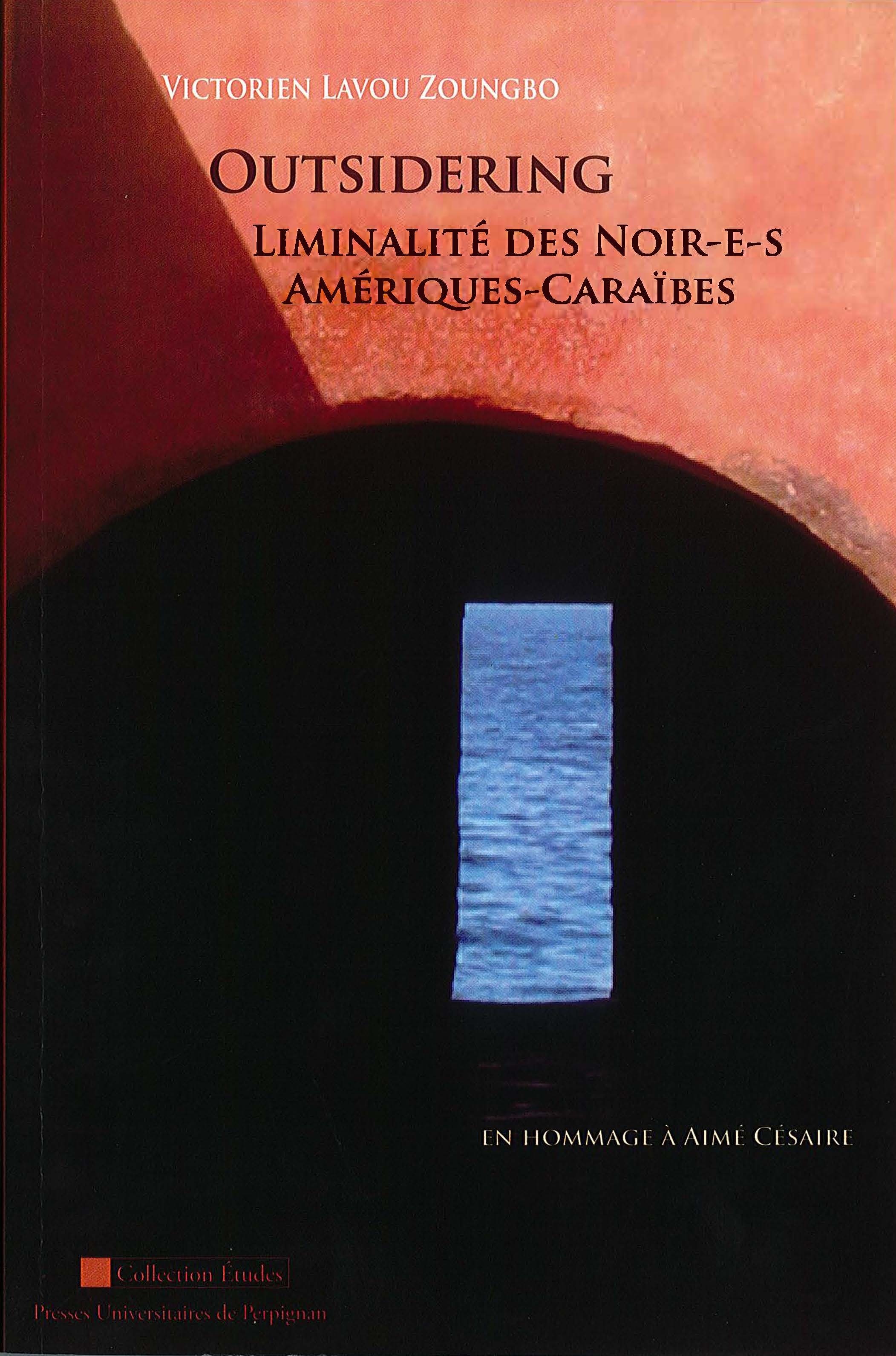 Outsidering. Liminalité des noir-e-s. amériques-caraibes