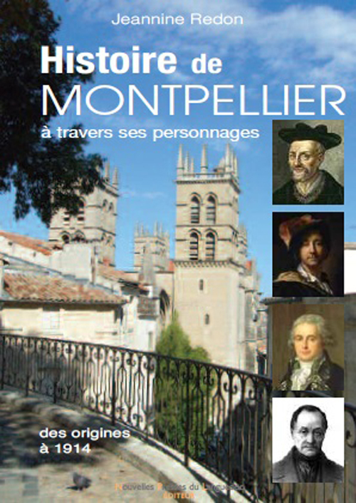 HISTOIRE DE MONTPELLIER A TRAVERS SES PERSONNAGES