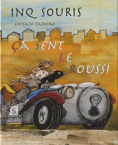 CINQ SOURIS CA SENT LE ROUSSI