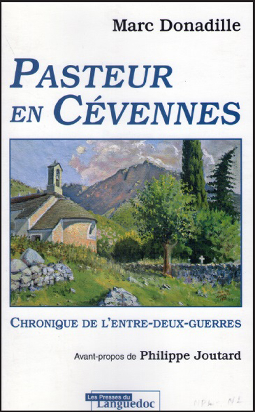 Pasteur en Cévennes - chronique de l'entre-deux-guerres