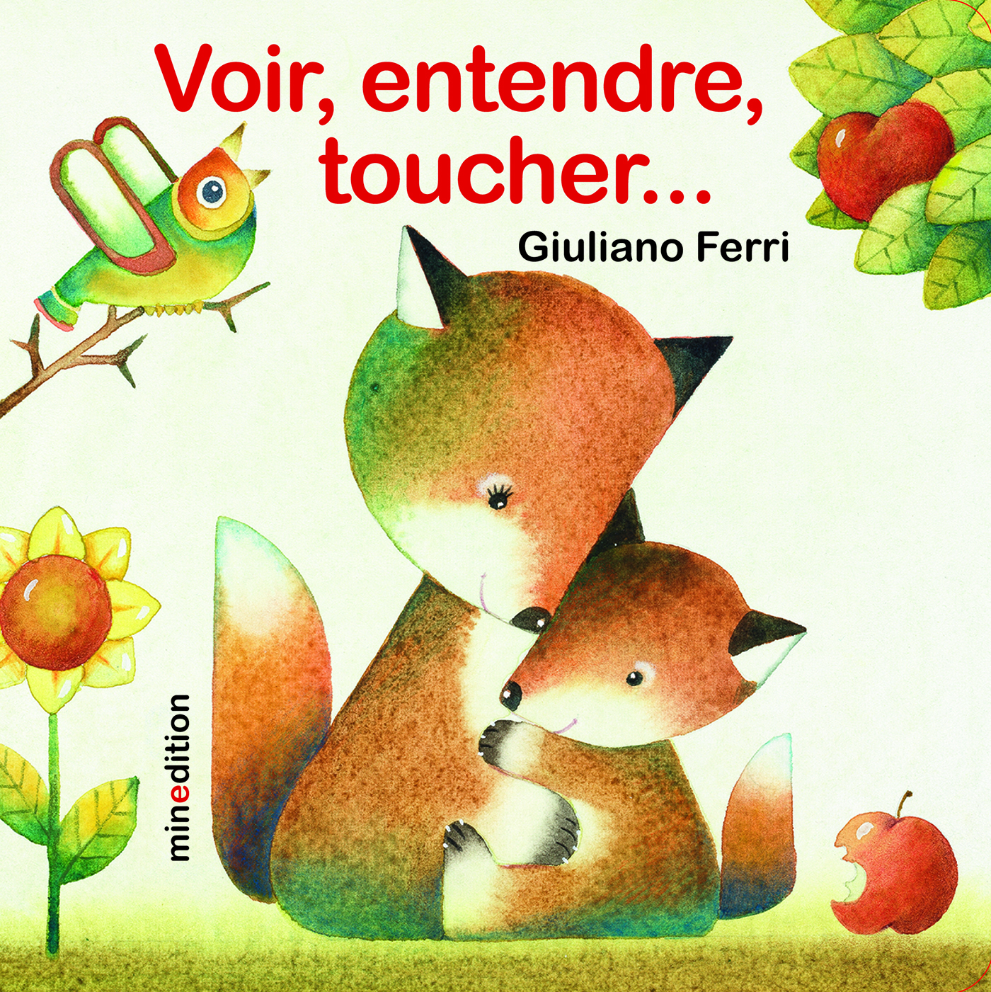 Voir, entendre, toucher...