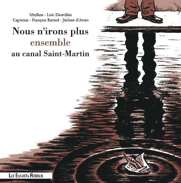 NOUS N'IRONS PLUS ENSEMBLE AU CANAL SAINT-MARTIN