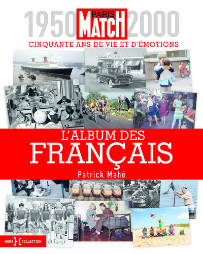 L'album des Français - 1950-2000, cinquante ans de vie et d'émotions