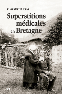 Superstitions médicales en Bretagne