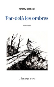 Par-delà les ombres