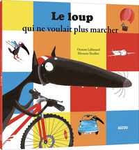 le loup qui ne voulait plus marcher