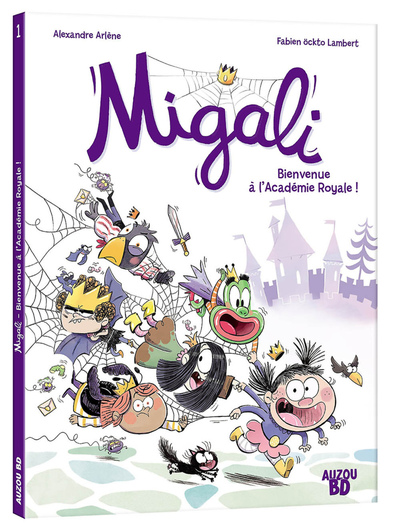 Migali - tome 01 Bienvenue à l'Academie Royale ! - Tome 1