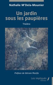 Un jardin sous les paupières