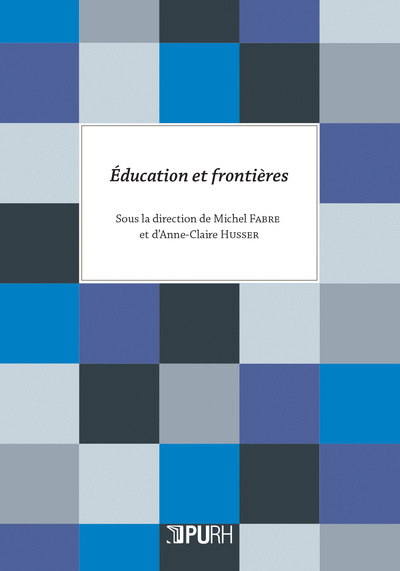 Éducation et frontières - avec un inédit de René Girard