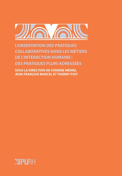 Observation des pratiques collaboratives dans les métiers de l'interaction humaine