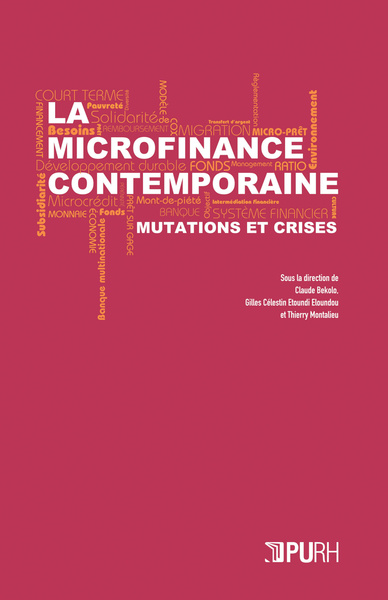 La microfinance contemporaine - mutations et crises