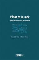 L'État et la mer - approches historiques et juridiques