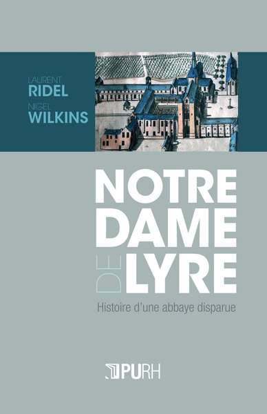 Notre-Dame de Lyre - histoire d'une abbaye disparue