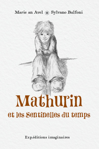 Mathurin et les sentinelles du temps