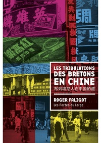 Les tribulations des Bretons en Chine