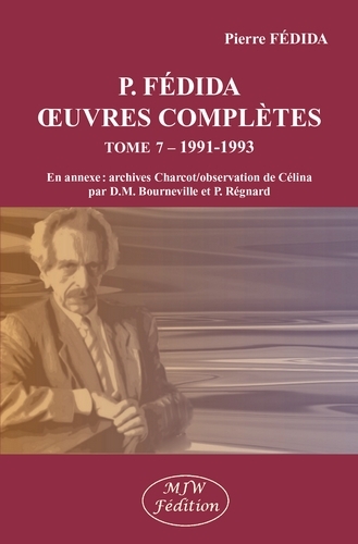 P. Fédida oeuvres complètes tome 7 – 1991-1993